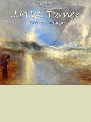 cover image of J.M.W. Turner-- Selected Paintings (Colour Plates)